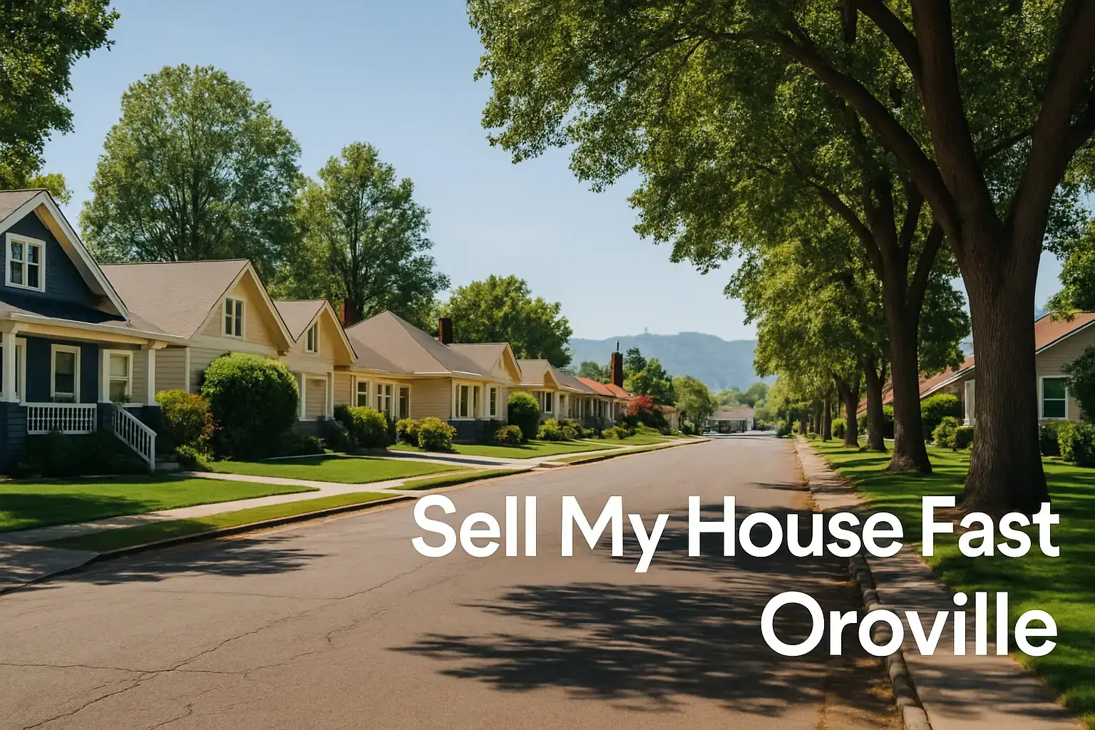 We Buy Houses Oroville