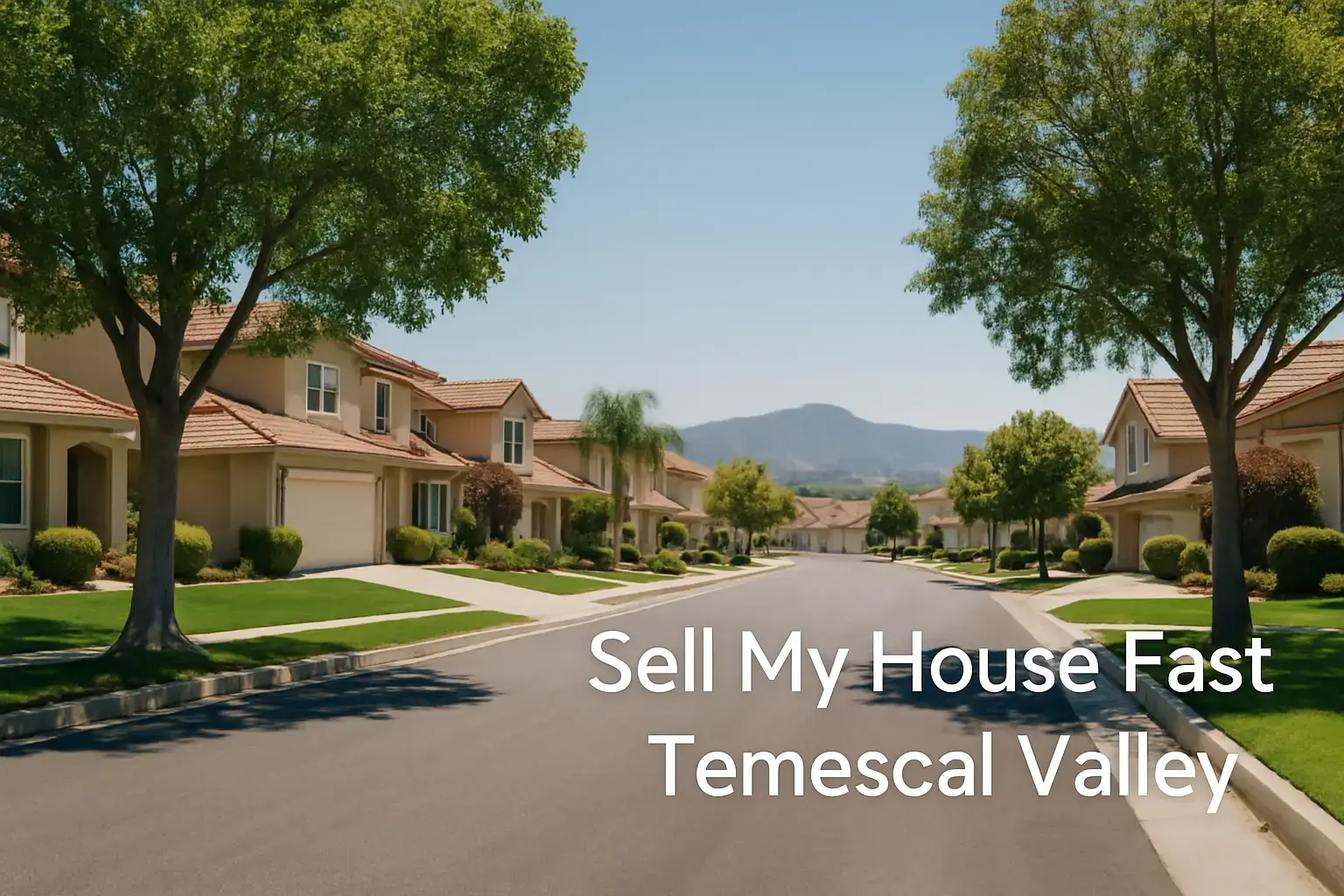 We Buy Houses Temescal Valley