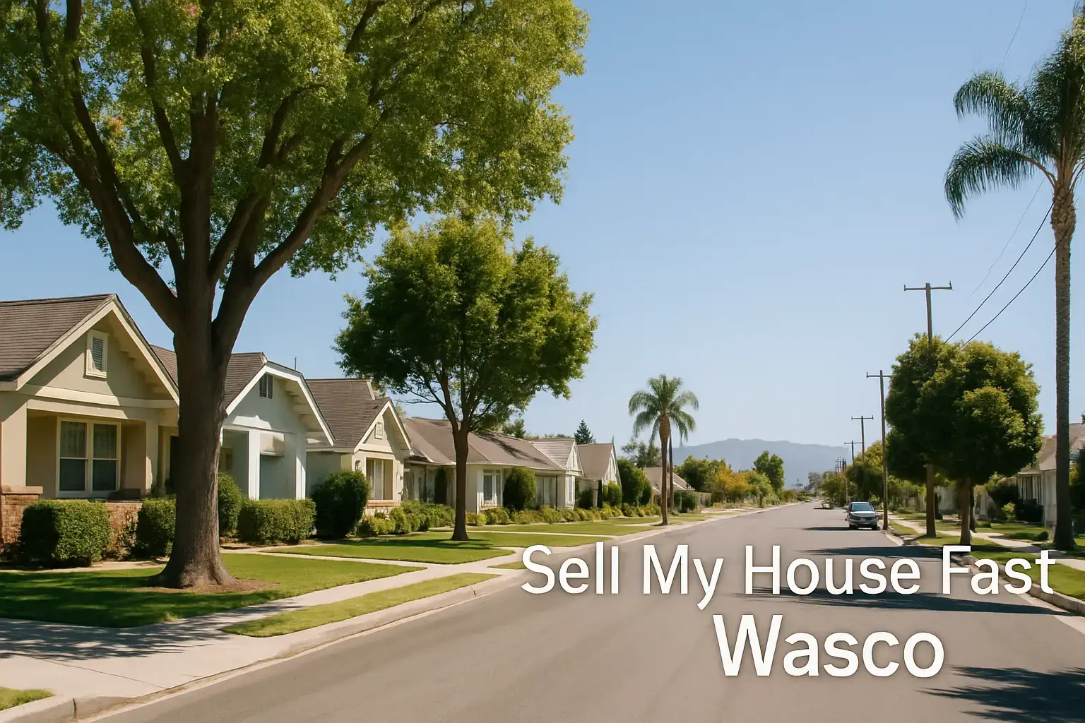 We Buy Houses Wasco
