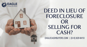 Deed in Lieu vs Selling for Cash