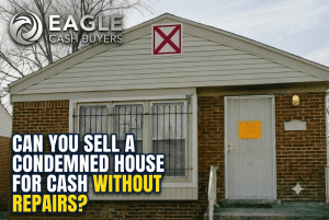 Sell a Condemned House